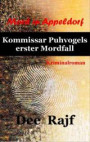Mord in Appeldorf: Kommissar Puhvogels erster Mordfall