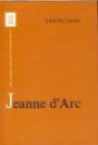 Jeanne d' Arc. Spätmittelalterliche Mentalität im Spiegel eines Weltbildes