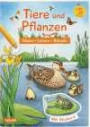 Tiere und Pflanzen: Malen Lernen Rätseln: Mit Stickern!