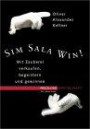 SIM SALA WIN!.Mit Zauberei verkaufen, begeistern und gewinnen