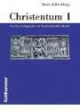 Die Religionen der Menschheit, 36 Bde., Bd.28/1, Christentum