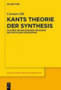 Kants Theorie der Synthesis: Zu einem grundlegenden Gedanken der kritischen Philosophie (Kantstudien-Ergänzungshefte, Band 192)