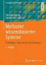 Methoden wissensbasierter Systeme: Grundlagen, Algorithmen, Anwendungen (Computational Intelligence)