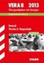 Vergleichsarbeiten VERA 8. Klasse / VERA 8 Deutsch Version A: Hauptschule mit MP3-CD 2013: Übungsaufgaben mit Lösungen