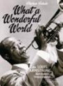 What a Wonderful World: Als Louis Armstrong durch den Osten tourte