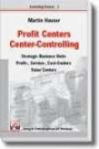 Profit Centers - Center-Controlling: Strategic Business Units - Profit, Service, Cost Centers - Value Centers