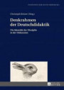 Denkrahmen der Deutschdidaktik: Die Identität der Disziplin in der Diskussion (Positionen der Deutschdidaktik / Theorie und Empirie)