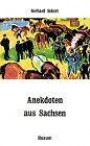 Anekdoten aus Sachsen (Husum-Taschenbuch)