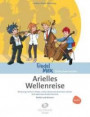 Arielles Wellenreise: Besetzung: Violine 1, Violine 2, Viola, Violoncello, Kontrabass und Klavier