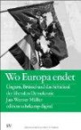 Wo Europa endet: Ungarn, Brüssel und das Schicksal der liberalen Demokratie (edition suhrkamp)