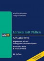 Lernen mit Fällen Schuldrecht I Allgemeiner Teil und vertragliche Schuldverhältnisse: Materielles Recht & Klausurenlehre Musterlösungen im Gutachtenstil