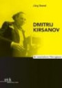 Dmitrij Kirsanov. Ein verschollener Filmregisseur