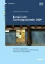 Europäischer Sanierungskalender 2009: Lehmbau, Holzschutz, Bautenschutz, Bauwerksdiagnostik, Sachverständigentätigkeit, Restaurierung, Denkmalpflege Mit CD-ROM