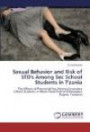 Sexual Behavior and Risk of STD's Among Sec School Students in T'zania: The Effects of Premarital Sex Among Secondary School Students in Moshi Rural District Kilimanjaro Region, Tanzania