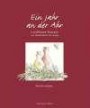 Ein Jahr an der Ahr: Landfrauen-Rezepte von Blankenheim bis Sinzig