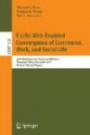 E-Life: Web-Enabled Convergence of Commerce, Work, and Social Life: 10th Workshop on E-Business, WEB 2011, Shanghai, China, December 4, 2011, Revised ... Notes in Business Information Processing)