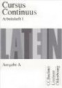 Cursus Continuus - Ausgabe A: Arbeitsheft 1