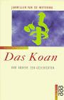 Das Koan und andere Zen-Geschichten