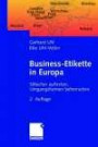 Business-Etikette in Europa: Stilsicher auftreten, Umgangsformen beherrschen