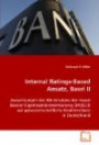 Internal Ratings-Based Ansatz, Basel II: Auswirkungen des IRB-Ansatzes der neuen Baseler Eigenkapitalvereinbarung (BASELII) auf genossenschaftliche Kreditinstitute in Deutschland