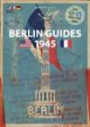 Berlin Guides 1945: Berlin Stadtführer 1945 (US, F)