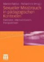 Sexueller Missbrauch in Pädagogischen Kontexten: Faktoren. Interventionen. Perspektiven (German Edition)