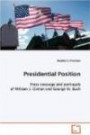 Presidential Position: Press coverage and portrayals of William J. Clinton and George W. Bush