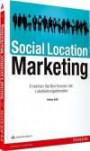 Social Location Marketing: Erreichen Sie Ihre Kunden mit Lokalisierungsdiensten (Bizztec)