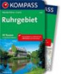 Ruhrgebiet: Wanderführer mit Extra-Tourenkarte 1:75.000, 50 Touren, GPX-Daten zum Download (KOMPASS-Wanderführer, Band 5200)