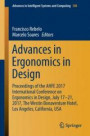 Advances in Ergonomics in Design: Proceedings of the Ahfe 2017 International Conference on Ergonomics in Design, July 17-21, 2017, the Westin Bonaventure Hotel, Los Angeles, California