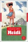 Heidi: Eine Geschichte für Kinder und solche, die Kinder lieb haben