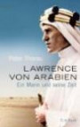 Lawrence von Arabien: Ein Mann und seine Zeit