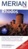 Rhodos (Merian live!): Rhodos-Stadt - Malerische Gassen und prächtige Paläste. Die Ostküste - Wo schöne Strände Badespaß versprechen: Rhodos-Stadt - ... - Wo schöne Strände Badespaß versprechen