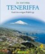 Teneriffa: Insel des ewigen Frühlings
