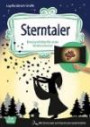 Sterntaler: Eine Geschichte für unser Schattentheater mit Textvorlage und Figuren zum Ausschneiden (Geschichten und Figuren für unser Schattentheater)