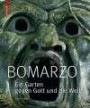 BOMARZO: Ein Garten gegen Gott und die Welt (Edition Angewandte)