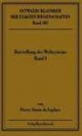Darstellung des Weltsystems 1: Band I, Bücher 1-3: Von der scheinbaren Bewegung der Himmelskörper / Von der wahren Bewegung der Himmelskörper /Von den Gesetzen der Bewegung
