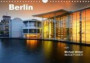 Berlin (Wandkalender 2017 DIN A4 quer): Berlin ist eine Reise wert - Farben und Formen der deutschen Hauptstadt (Monatskalender, 14 Seiten ) (CALVENDO Orte)