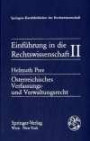 Einführung in die Rechtswissenschaft II. Österreichisches Verfassungs- und Verwaltungsrecht (Springers Kurzlehrbucher Der Rechtswissenschaft)