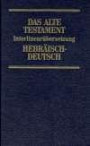 Das Alte Testament, Interlinearübersetzung Hebr.-Dtsch., Band 3: Jesaja - Jeremia - Ezechiel: BD 3