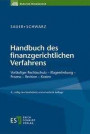 Handbuch des finanzgerichtlichen Verfahrens: Vorläufiger Rechtsschutz - Klageerhebung - Prozess - Revision - Kosten (Berliner Handbücher)
