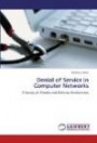 Denial of Service in Computer Networks: A Survey of Attacks and Defense Mechanisms