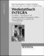 Werkstattbuch INTEGRA: Grundlagen, Anregungen und Arbeitsmaterialien für Integrierte, flexible und sozialräumlich ausgerichtete Erziehungshilfen