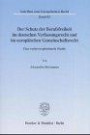 Der Schutz der Berufsfreiheit im deutschen Verfassungsrecht und im europäischen Gemeinschaftsrecht. Eine rechtsvergleichende Studie. (Schriften zum Europäischen Recht; EuR 82)