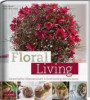 Floral Living: Dauerhafte Dekorationen