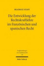 Die Entwicklung der Rechtskraftlehre im französischen und spanischen Recht: Eine rechtsvergleichende Untersuchung (Veröffentlichungen zum Verfahrensrecht)