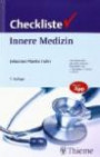 Checkliste Innere Medizin (Reihe, CHECKLISTEN MEDIZIN)