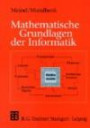 Mathematische Grundlagen der Informatik. Mathematisches Denken und Beweisen - Eine Einführung