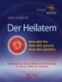 Der Heilatem - Atme Dich frei. Atme Dich gesund. Atme Dich glücklich