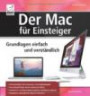 Der Mac für Einsteiger - Grundlagen einfach und verständlich - mit Mountain Lion, iPhoto und vielem Mehr